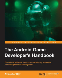 Avisekhar Roy - The Android Game Developer’s Handbook