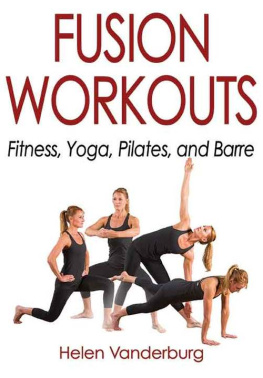 Helen Vanderburg - Fusion Workouts Fitness, Yoga, Pilates, and Barre