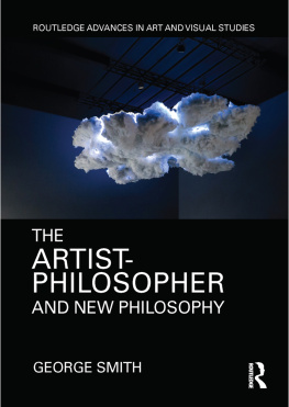 George Smith - The Artist-Philosopher and New Philosophy