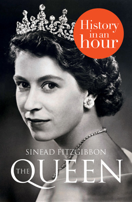 Sinead Fitzgibbon - The Queen: History In An Hour by Sinead Fitzgibbon
