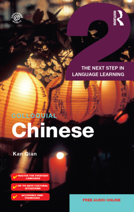 Kan Qian - Colloquial Chinese 2: The Next Step in Language Learning