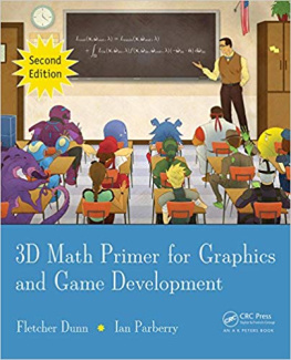 Fletcher Dunn [Dunn - 3D Math Primer for Graphics and Game Development, 2nd Edition