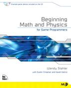 Wendy Stahler [Wendy Stahler] Beginning Math and Physics for Game Programmers