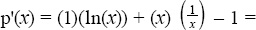 lnx 1 1 lnx 3Find the first derivative by using the chain rule and - photo 20