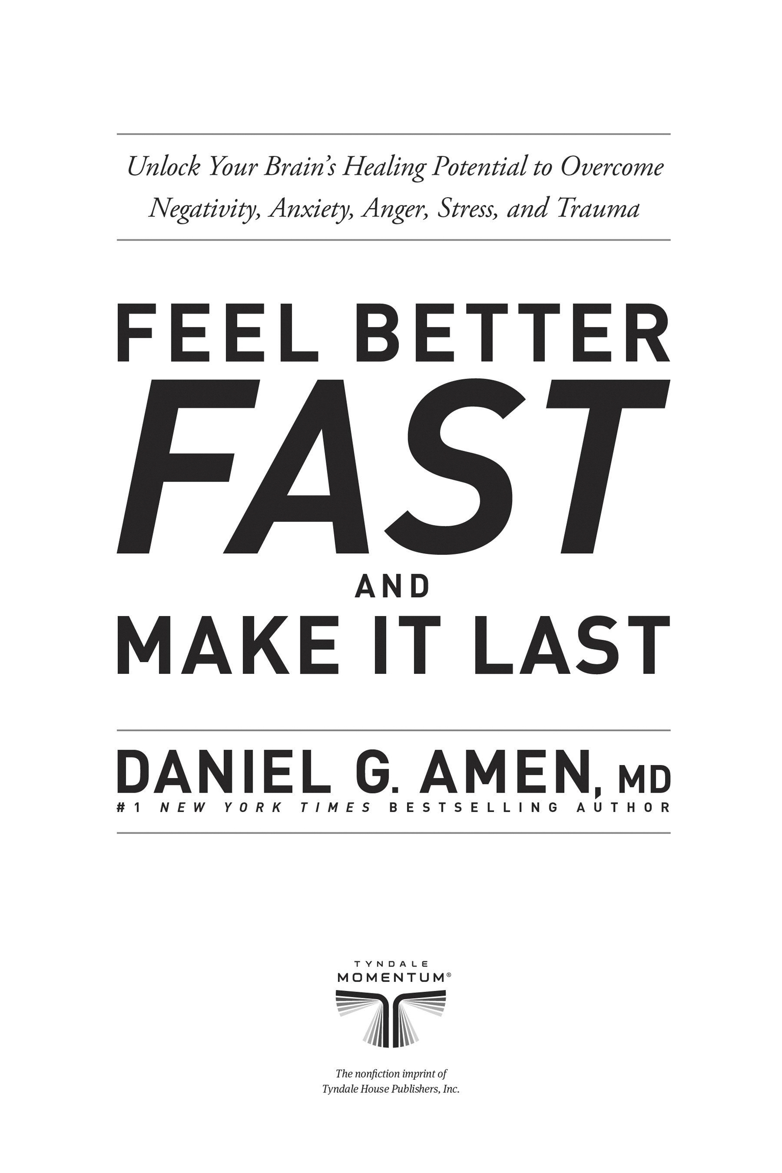 Feel Better Fast and Make It Last gives you the latest fascinating and - photo 2