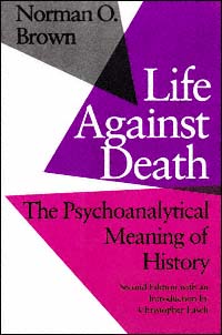 title Life against Death The Psychoanalytical Meaning of History - photo 1