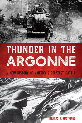 Douglas V. Mastriano Thunder in the Argonne: A New History of America’s Greatest Battle