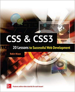 Robin Nixon [Robin Nixon] - CSS & CSS3: 20 Lessons to Successful Web Development: 20 Lessons to Successful Web Development [ENHANCED EBOOK]