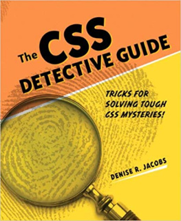 Denise R. Jacobs [Denise R. Jacobs] - CSS Detective Guide: Tricks for Solving Tough CSS Mysteries, ePub, The