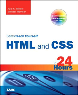 Julie C. Meloni [Julie C. Meloni] HTML and CSS in 24 Hours, Sams Teach Yourself (Updated for HTML5 and CSS3) (9th Edition) (Sams Teach Yourself in 24 Hours)