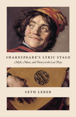 Seth Lerer - Shakespeare’s Lyric Stage: Myth, Music, and Poetry in the Last Plays