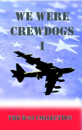 Tommy Towery We Were Crewdogs I - The B-52 Collection