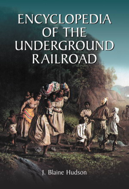 J. Blaine Hudson - Encyclopedia of the Underground Railroad