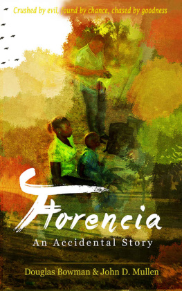 Douglas Bowman - Florencia: An Accidental Story