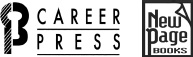 The Career Press Inc 12 Parish Drive Wayne NJ 07470 wwwcareerpresscom - photo 2