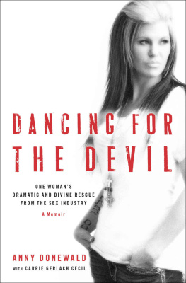 Howard Books Dancing for the Devil: One Woman’s Dramatic and Divine Rescue from the Sex Industry