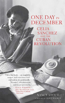 Nancy Stout - One Day in December: Celia Sánchez and the Cuban Revolution