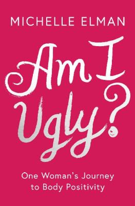 Michelle Elman - Am I Ugly?