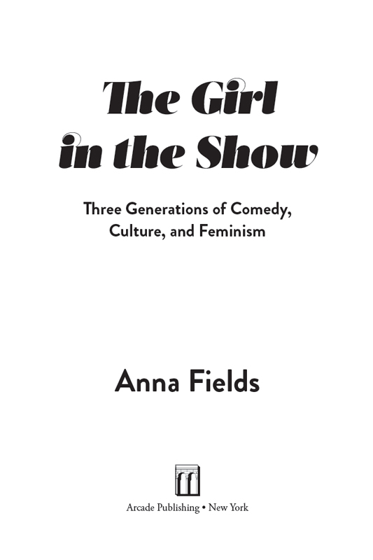 Copyright 2017 by Anna Fields For the Men Who Still Dont Get It by Carol Diehl - photo 2