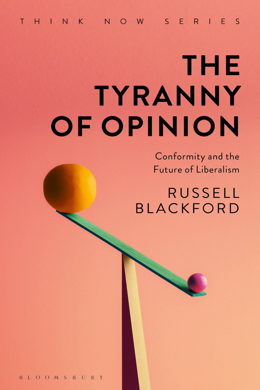 The Tyranny of Opinion Also Available from Bloomsbury The Ethics of Climate - photo 1