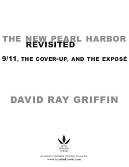 David Ray Griffin - The New Pearl Harbor Revisited: 9/11, the Cover-Up, and the Exposé