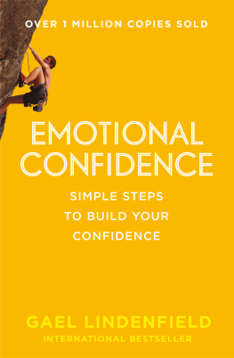 Lindenfield Emotional confidence : [simple steps to build your confidence]