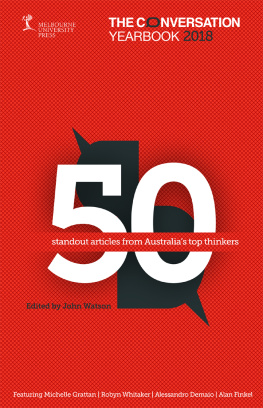 John Watson The Conversation Yearbook 2018: 50 standout articles from Australia’s top thinkers