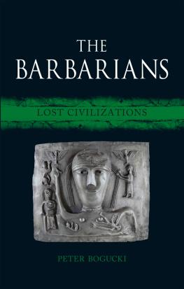 Peter Bogucki - The Barbarians