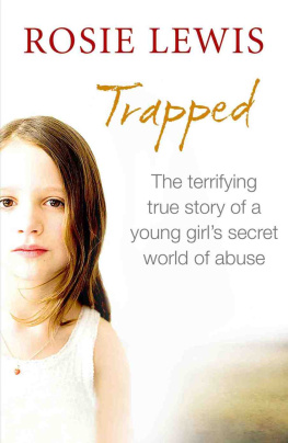 Rosie Lewis - Trapped: The Terrifying True Story of a Secret World of Abuse