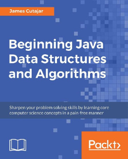 James Cutajar [James Cutajar] - Beginning Java Data Structures and Algorithms