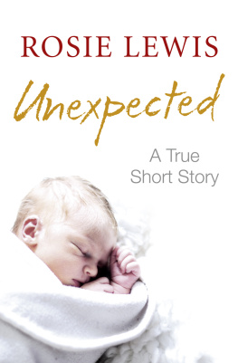 Rosie Lewis - Unexpected: A True Short Story