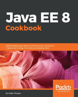 Elder Moraes [Elder Moraes] - Java EE 8 Cookbook
