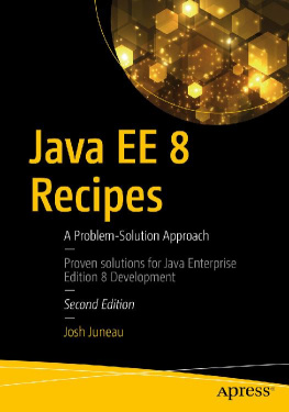 Josh Juneau [Josh Juneau] - Java EE 8 Recipes: A Problem-Solution Approach