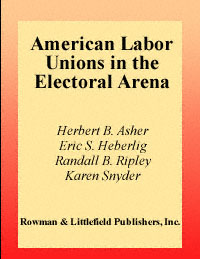 title American Labor Unions in the Electoral Arena Social Movements - photo 1