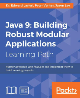 Jason Lee Java 9: Building Robust Modular Applications