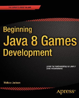 Wallace Jackson [Wallace Jackson] - Beginning Java 8 Games Development
