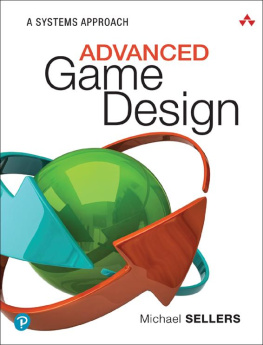 Michael Sellers Advanced Game Design: A Systems Approach