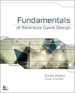 Ernest Adams [Ernest Adams] Fundamentals of Adventure Game Design