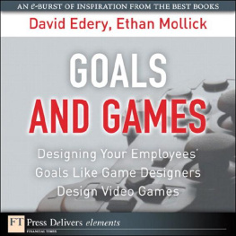 Ethan Mollick - Goals and Games: Designing Your Employee’s Goals Like Game Designers Design Video Games