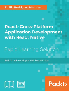 Emilio Rodriguez Martinez [Emilio Rodriguez Martinez] - React: Cross-Platform Application Development with React Native