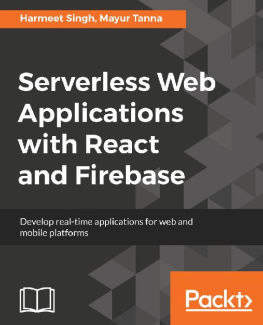 Mayur Tanna - Serverless Web Applications with React and Firebase