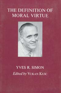 title The Definition of Moral Virtue author Simon Yves Rene - photo 1