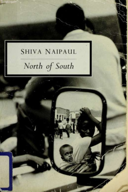 Shiva Naipaul - North of South: An African Journey