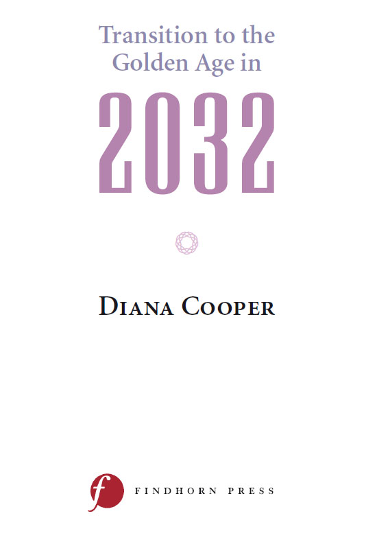 Diana Cooper 2011 The right of Diana Cooper to be identified as the author of - photo 2