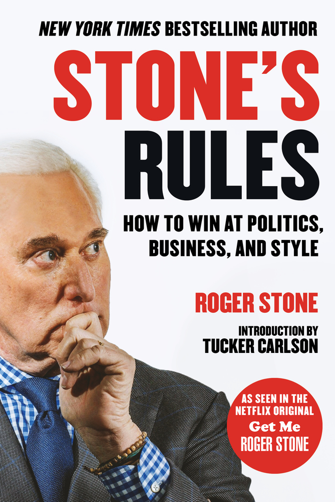 Copyright 2018 by Roger Stone Foreword Copyright 2018 by Tucker Carlson All - photo 1