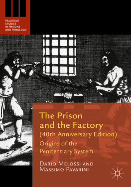 Dario Melossi - The Prison and the Factory (40th Anniversary Edition): Origins of the Penitentiary System