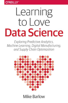 Mike Barlow [Mike Barlow] Learning to Love Data Science