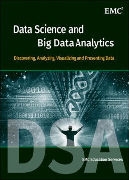 EMC Education Services [EMC Education Services] - Data Science and Big Data Analytics: Discovering, Analyzing, Visualizing and Presenting Data