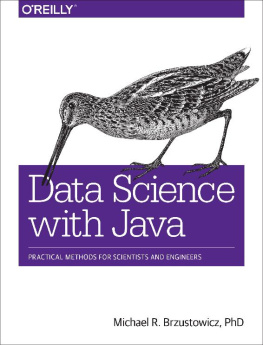 Michael R. Brzustowicz [Michael R. Brzustowicz] - Data Science with Java