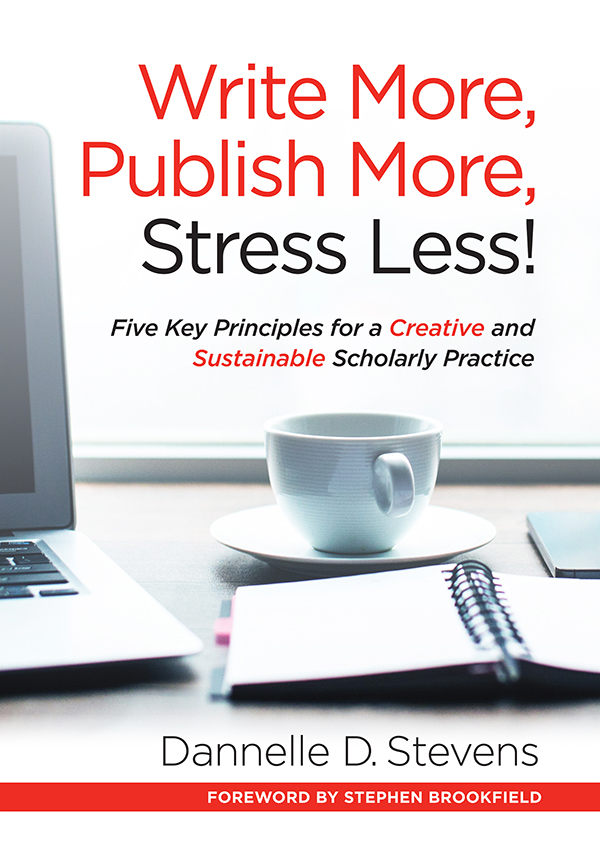 Praise for Write More Publish More Stress Less This book covers it all - photo 1